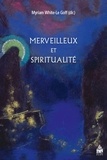 Myriam White-Le Goff - Merveilleux et spiritualité.