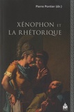 Pierre Pontier - Xénophon et la rhétorique.