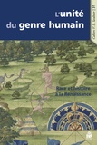 Frank Lestringant et Pierre-François Moreau - L'unité du genre humain - Race et Histoire à la Renaissance.