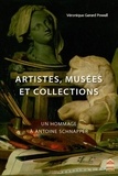 Véronique Gerard Powell - Artistes, musées et collections - Un hommage à Antoine Schnapper.