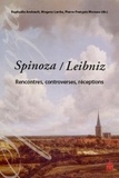 Raphaële Andrault et Mogens Laerke - Spinoza / Leibniz - Rencontres, controverses, réceptions.