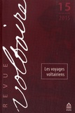 Sylvain Menant et Guillaume Métayer - Revue Voltaire N° 15/2015 : Les voyages voltairiens.