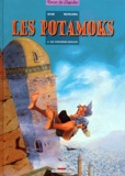 Joann Sfar et José Luis Munuera - Les Potamoks Tome 2 : Les fontaines rouges.