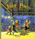 Isabelle Wilsdorf - Jojo et Paco Tome 3 : Jojo & Paco cassent la baraque.