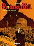 Joann Sfar - Professeur Bell Tome 2 : Les poupées de Jérusalem.