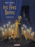 Jean-Pierre Pécau et  Damien - Les fées noires Tome 2 : La tombe Issoire.