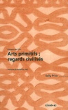 Sally Price - Arts Primitifs ; Regards Civilises.