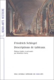 Friedrich Schlegel et Bénédicte Savoy - Descriptions de tableaux.