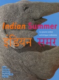Deepak Ananth et Cédric Vincent - Indian Summer - La jeune scène artistique indienne.