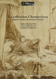 Louis-Antoine Prat et Laurence Lhinares - La collection Chennevières - Quatre siècles de dessins français.