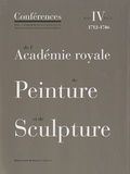 Jacqueline Lichtenstein et Christian Michel - Conférences de l'Académie royale de Peinture et de Sculpture - Tome 4, 1712-1746 Volume 2.