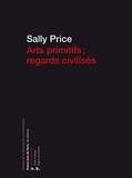 Sally Price - Arts primitifs ; regards civilisés.