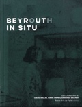Chedly Atallah et Sophie Brones - Beyrouth In Situ.