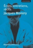 Jacques Monory - Ecrits, entretiens, récits.