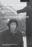 Giuseppe Penone - Respirer l'ombre.