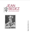 Emmanuelle Brugerolles et Jean-Yves Jouannais - Jean Bedez - De Sphaera Mundi.