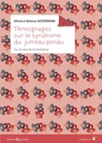 Bettina Austermann et Alfred Austermann - Témoignages sur le syndrome du jumeau perdu : sur le voie de la résilience - Sur la voie de la résilience.