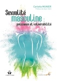 Carlotta Munier - Sexualité masculine : puissance et vulnérabilité.