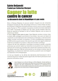 Gagner la lutte contre le cancer. La découverte dont la République n'a pas voulu