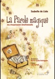 Isabelle de Lisle et Marie-Cécile Distinguin - La parole magique - Jeu d'expression émotionnelle.