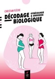 Christian Flèche - Décodage biologique - Gynécologie & grossesse.