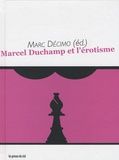 Marc Décimo - Marcel Duchamp et l'érotisme.