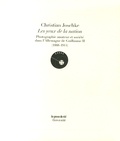 Christian Joschke - Les yeux de la nation - Photographie amateur et société dans l'Allemagne de Guillaume II (1888-1914).