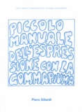 Piero Gilardi - Petit manuel d'expression avec la mousse polyuréthane.
