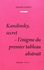 Andréi Nakov - Kandinsky, secret - L'énigme du premier tableau abstrait.