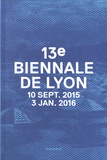 Thierry Raspail et Ralph Rugoff - 13e Biennale de Lyon - 10 septembre 2015 - 3 janvier 2016.