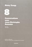 Rémy Zaugg - Ecrits complets - Volume 8, Conversations avec Jean-Christophe Ammann - Portrait, 1988-1989.