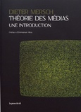 Dieter Mersch - Théorie des médias - Une introduction.