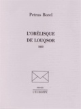 Pétrus Borel - L'obélisque de Louqsor.