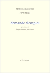 Joan Miro et Marcel Duchamp - Demande D'Emploi.