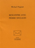 Michael Peppiatt - Rencontre avec Pierre Soulages.