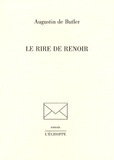 Augustin de Butler - Le rire de Renoir.