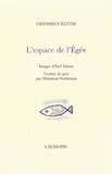 Odysseus Elytis - L'espace de l'Egée.