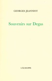 Georges Jeanniot - Souvenirs sur Degas.