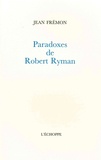 Jean Frémon - Paradoxes de Robert Ryman.