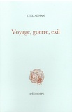 Etel Adnan - Voyage, guerre, exil.