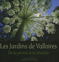 Sonia Lesot et Henri Gaud - Les Jardins de Valloires - De la plante à la planète.