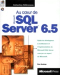 Ron Soukup - Au Coeur De Sql Server 6.5. Avec Cd-Rom.