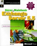 Microsoft - Gerer Et Maintenir Exchange Server 5.5. Avec Un Cd-Rom.