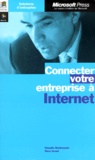 Claudio Maldonado et Marc Israël - Connecter Votre Entreprise A Internet. Avec Mini-Cd.