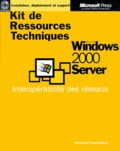  Collectif - Windows 2000 Server. Tome 5, Interoperabilite Des Reseaux, Avec Cd-Rom.