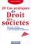 Claude Penhoat - 20 Cas Pratiques De Droit Des Societes. Droit Des Societes, Des Autres Groupements Et Des Entreprises En Difficulte.
