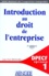Jean-Paul Branlard - Introduction Au Droit De L'Entreprise. Depcf, Epreuve Numero 1, 2eme Edition.
