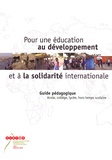  Céméa - Pour une éducation au développement et à la solidarité internationale - Guide pédagogique école, collège, lycée, hors temps scolaire.