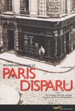 Leonard Pitt - Promenades dans le Paris disparu - Un voyage dans le temps au coeur du Paris historique.