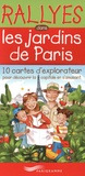 Gertrude Dordor - Rallyes dans les jardins de Paris - 10 cartes d'explorateur pour découvrir la capitale en s'amusant.